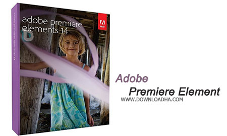 دانلود نرم افزار ویرایش فیلم Adobe Premiere Elements 14.0