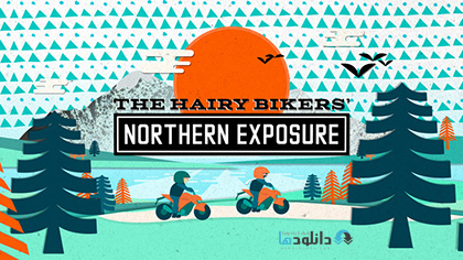 فصل اول مستند The Hairy Bikers Northern Exposure 2015